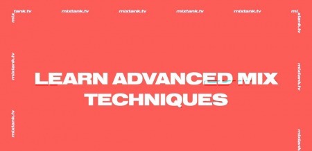 Mixtank.tv Mark Maitland Introduction to Advanced Mixing TUTORiAL